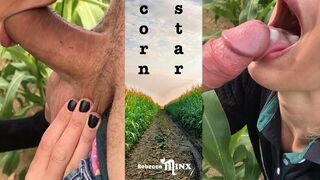 REBECCA MINX PUBLIC - I Milked him Dry in the Corn Field and I Swallowed his Warm CUM !