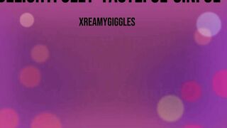 XreamyGiggles (Teasers) ass, pussy, teasing, blowing, sloppy