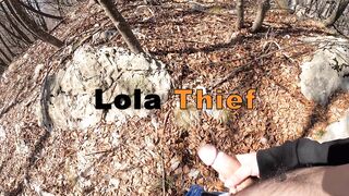 Lola Thief - 4k - Spotted and convinced to give me a cumshot