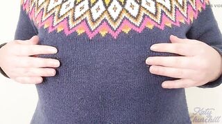 Sweater Weather - Katy Churchill big boobs tit play breast tease