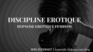 HYPNOSE EROTIQUE FEMDOM : DISCIPLINE EROTIQUE (JOI) | EXTRAIT