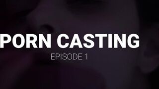 Porn Casting : Episode 1 Extended Teaser